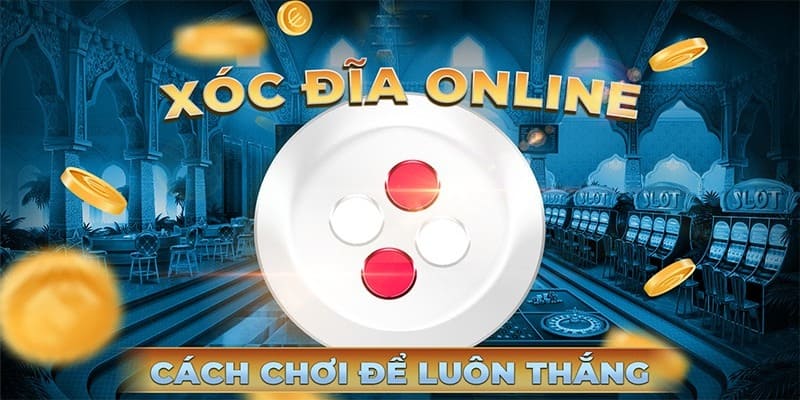 Chọn nhà cái uy tín là cách chơi Xóc đĩa an toàn nhất